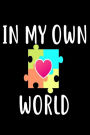 In My Own World: Autism Awareness Workbook Sketchpad Gift