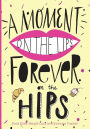 A Moment On The Lips Forever on The Hips Food Diary Weight Loss and Exercise Tra: Food Diary, Slimming Journal. Weight Loss Tracker, Compatible for Any Diet Plan, Diet Diary.