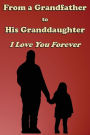 Journal: From a Grandfather to His Granddaughter - I Love You Forever: Lined Journal to Write In, 125 Page Diary, 6 x 9 Pages, Blank Notebook