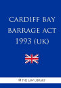 Cardiff Bay Barrage Act 1993