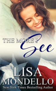 Title: The More I See: a western romance, Author: Lisa Mondello