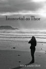 Immortal as Thor