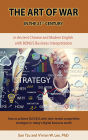 The Art of War in the 21st Century: How to achieve SUCCESS w/ time-tested competitive strategies (Hardcover)