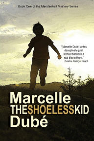 Title: The Shoeless Kid, Author: Marcelle Dube