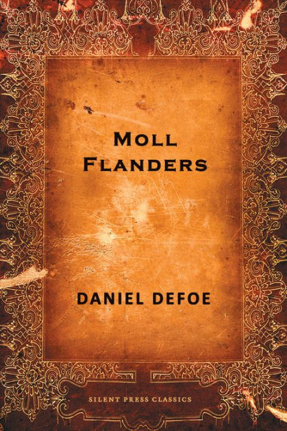 Moll Flanders By Daniel Defoe Paperback Barnes Noble Project Management Website also How To Start A Science Essay Thesis Statements For Essays