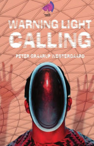 Title: Warning Light Calling, Author: Peter Westergaard