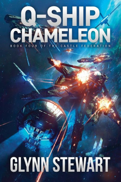 Q-Ship Chameleon: Castle Federation Book 4