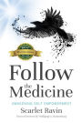 Follow the Medicine: Awakening Self Empowerment