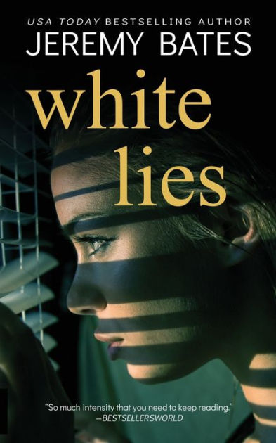 White Lies By Jeremy Bates, Paperback | Barnes & Noble®