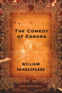 The Comedy of Errors: A Comedy