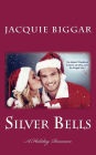 Silver Bells: A Holiday Romance