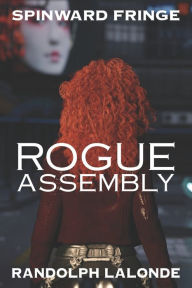 Title: Rogue: Assembly, Author: Randolph LaLonde