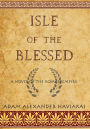 Isle of the Blessed: A Novel of the Roman Empire