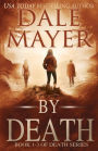 By Death: Books 1-3