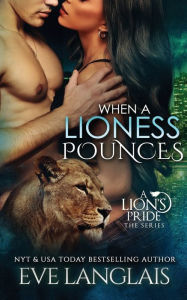 Title: When A Lioness Pounces, Author: Eve Langlais