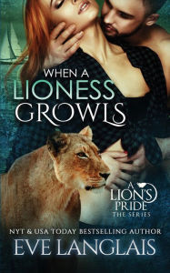 Title: When A Lioness Growls, Author: Eve Langlais