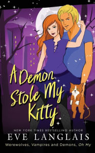 Title: A Demon Stole My Kitty, Author: Eve Langlais