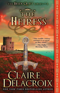 Title: The Heiress: A Medieval Romance, Author: Claire Delacroix