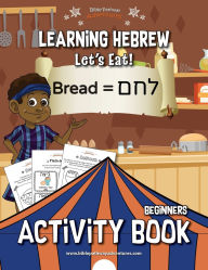 Title: Learning Hebrew: Let's Eat! Activity Book, Author: Bible Pathway Adventures