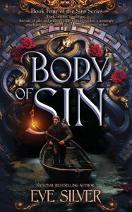Title: Body of Sin: A Dark Fantasy Romance, Author: Eve Silver
