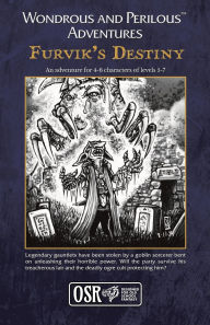 Title: Wondrous and Perilous(TM) Adventures Furvik's Destiny, for Old School Fantasy, Author: Adam Dreece