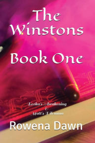 Title: The Winstons Book One: Becka's Awakening & Matt's Dilemma, Author: Rowena Dawn