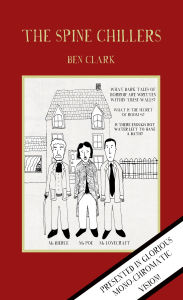 Title: The Spine Chillers, Author: Ben Clark