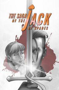 Title: The Saga of the Jack of Spades, Author: Chase Kantor