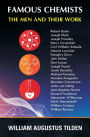 Famous Chemists: The Men and Their Work