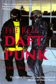 Title: The Real Daft Punk, Author: Harris Rosen