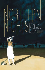 Title: Northern Nights, Author: Michael Kelly