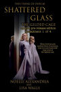 Shattered Glass: The Gilded Cage, special edition installment 1 of 4: