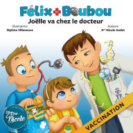 Title: Joëlle va chez le docteur: Vaccination, Author: Mylïne Villeuve