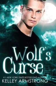 Title: Wolf's Curse, Author: Kelley Armstrong