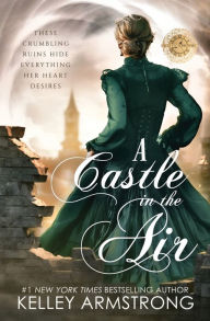 Title: A Castle in the Air, Author: Kelley Armstrong