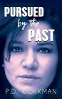 Pursued by the Past