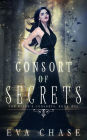 Consort of Secrets: A Paranormal Reverse Harem Novel