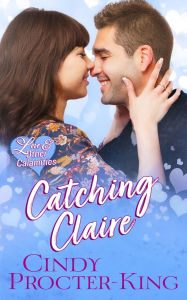 Title: Catching Claire, Author: Cindy Procter-King