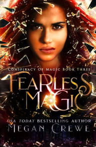 Title: Fearless Magic, Author: Megan Crewe