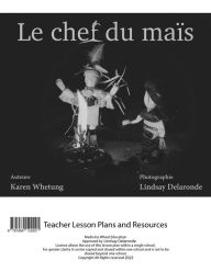 Title: Le chef du mais plan de cours, Author: Karen Whetung