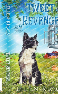 Title: Tweet Revenge, Author: Ellen Riggs