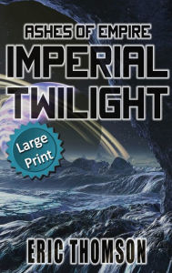 Title: Imperial Twilight, Author: Eric Thomson