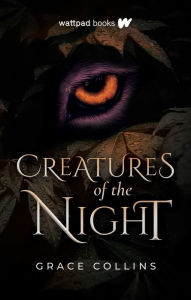 Title: Creatures of the Night, Author: Grace Collins