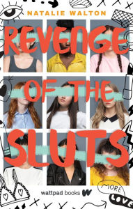 Title: Revenge of the Sluts, Author: Natalie Walton