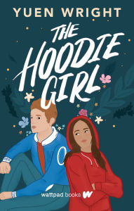 Title: The Hoodie Girl, Author: Yuen Wright