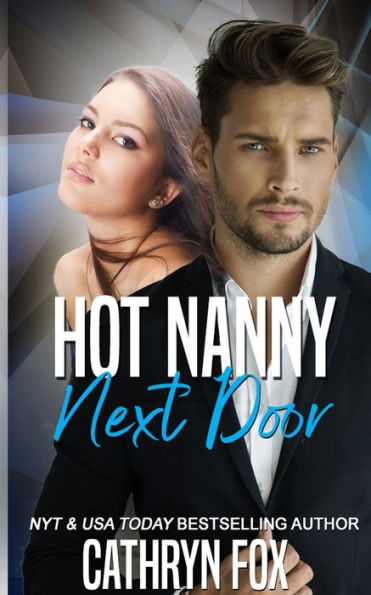Hot Nanny Next Door: Practically Perfect Nannies Book 1