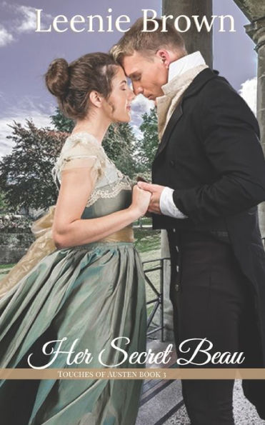 Her Secret Beau: A Touches of Austen Novel