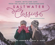 Free audio download books online Saltwater Classics: Vamps, Mitts and Caps from the Island of Newfoundland PDB RTF CHM