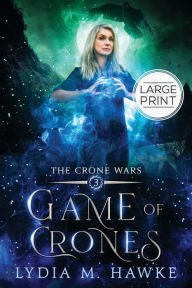 Title: Game of Crones, Author: Lydia M Hawke