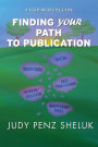 Finding Your Path to Publication: A Step-by-Step Guide